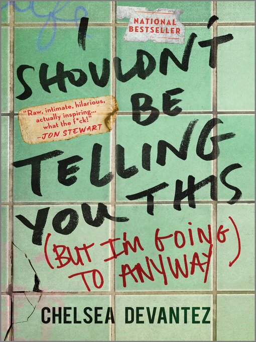 Title details for I Shouldn't Be Telling You This by Chelsea Devantez - Available